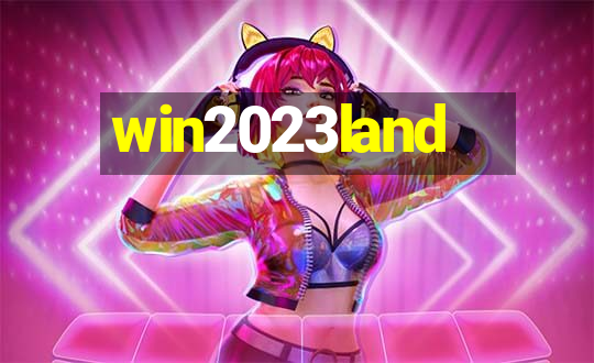 win2023land