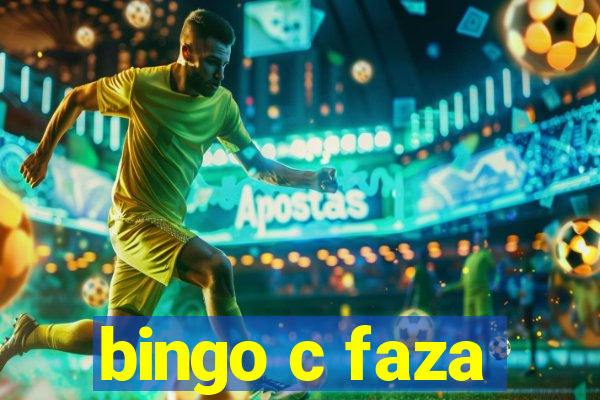 bingo c faza