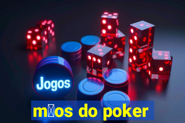 m茫os do poker