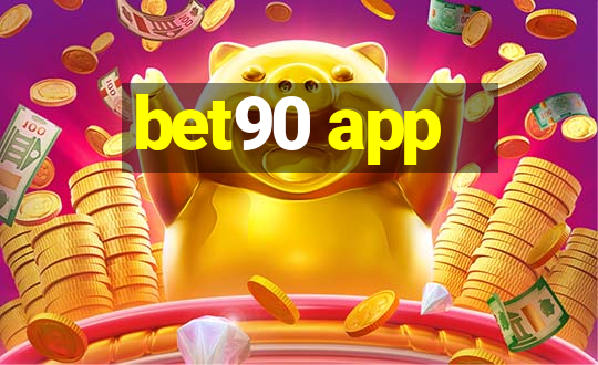 bet90 app