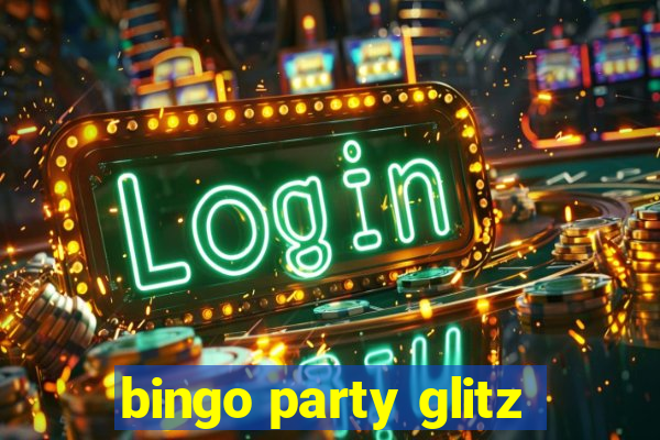 bingo party glitz