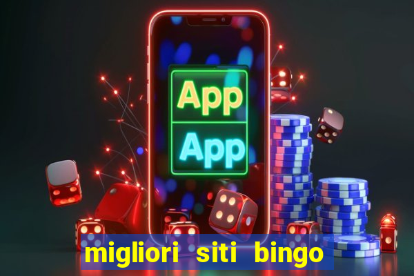 migliori siti bingo con soldi veri