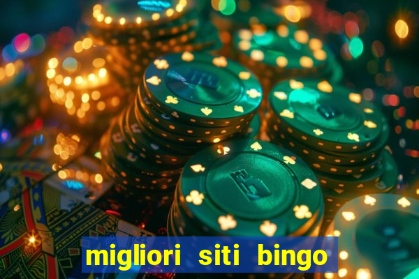 migliori siti bingo con soldi veri