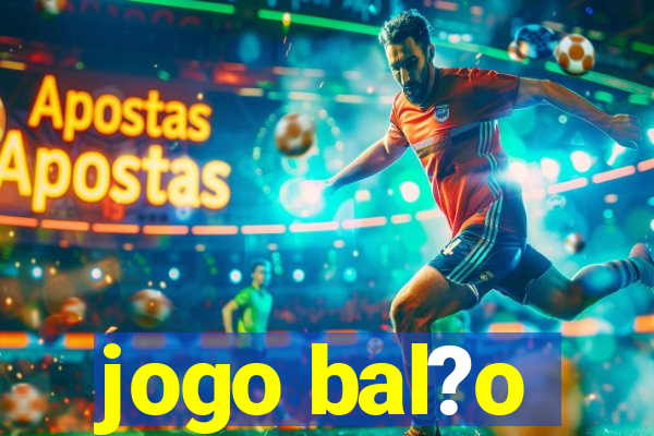 jogo bal?o