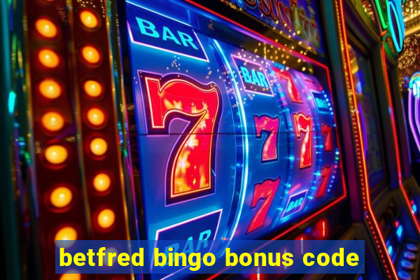 betfred bingo bonus code