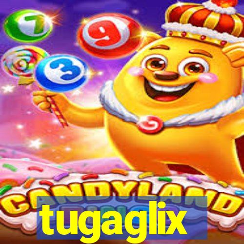 tugaglix