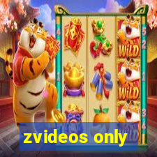 zvideos only