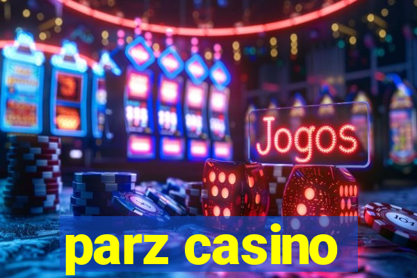 parz casino