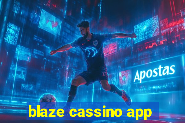 blaze cassino app