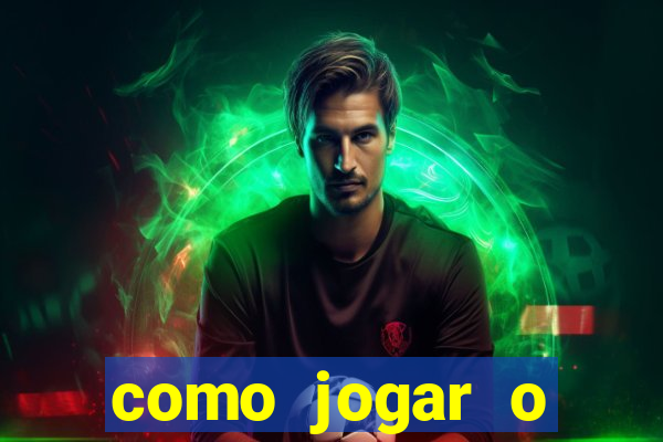 como jogar o joguinho do tigre para ganhar dinheiro