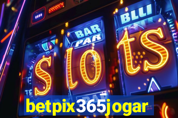 betpix365jogar