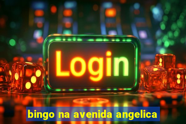 bingo na avenida angelica