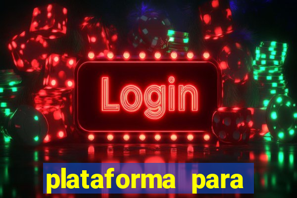 plataforma para jogar sem dinheiro