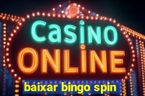 baixar bingo spin