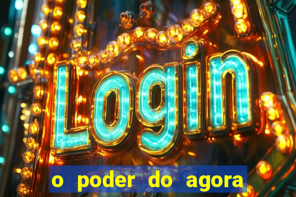 o poder do agora pdf google drive