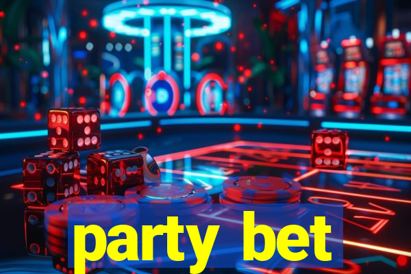 party bet