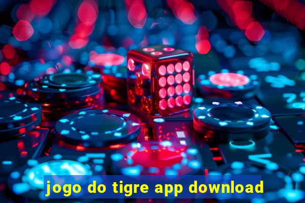 jogo do tigre app download