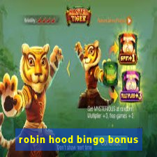 robin hood bingo bonus