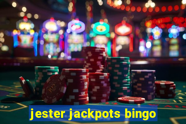 jester jackpots bingo