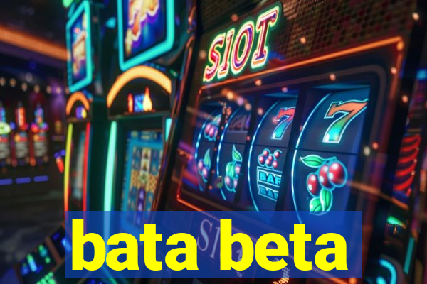 bata beta