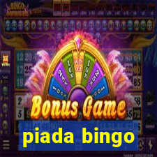 piada bingo