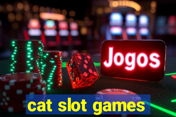 cat slot games