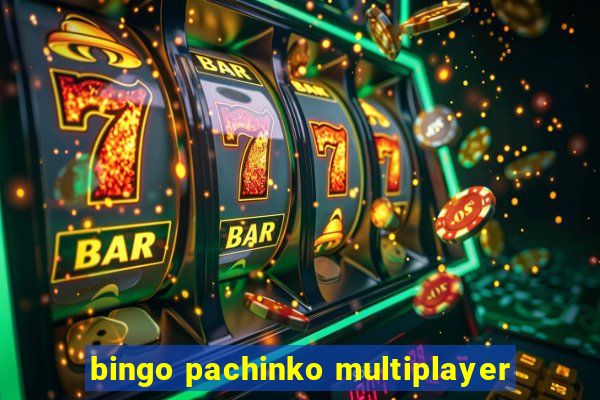 bingo pachinko multiplayer