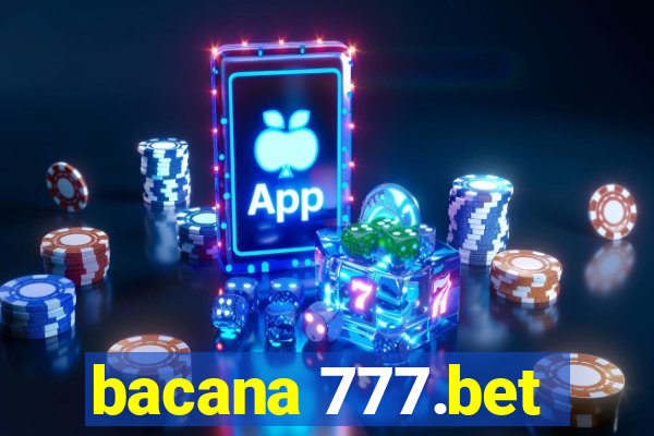 bacana 777.bet