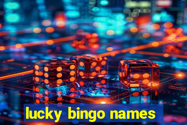 lucky bingo names