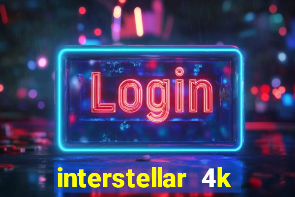 interstellar 4k 60fps download