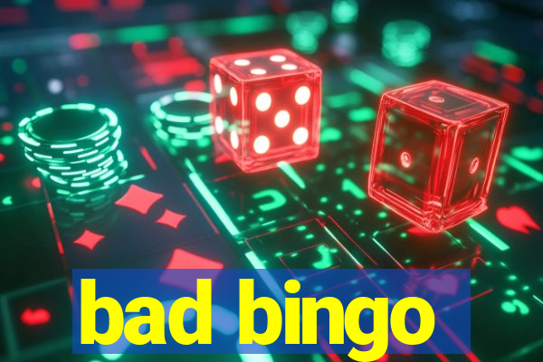 bad bingo