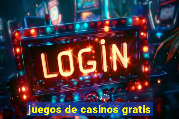 juegos de casinos gratis