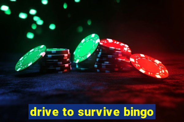 drive to survive bingo