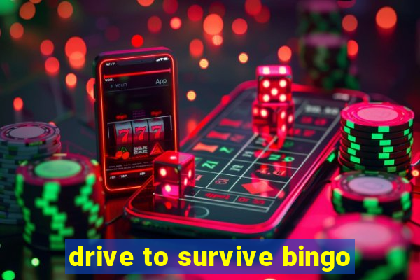 drive to survive bingo