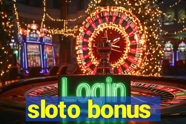 sloto bonus