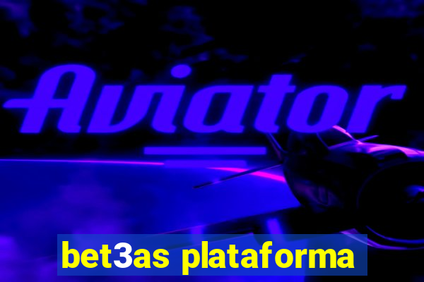 bet3as plataforma