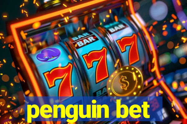 penguin bet