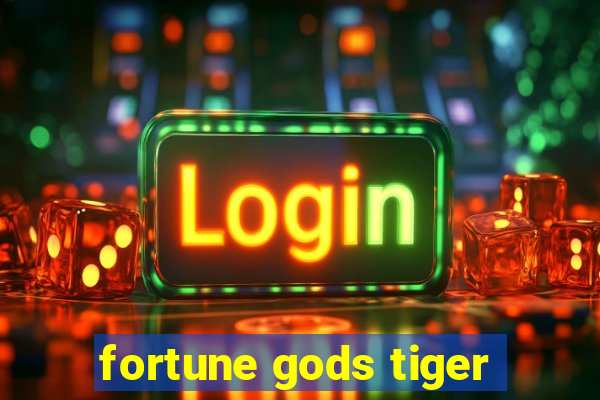 fortune gods tiger