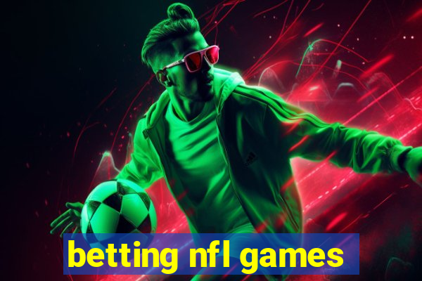 betting nfl games