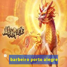 barbeiro porto alegre