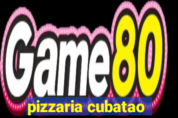 pizzaria cubatao