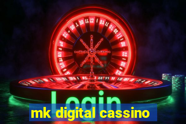 mk digital cassino