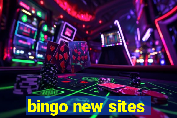 bingo new sites