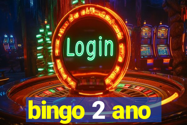 bingo 2 ano