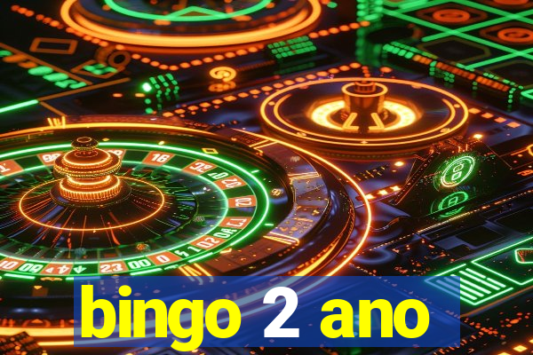 bingo 2 ano