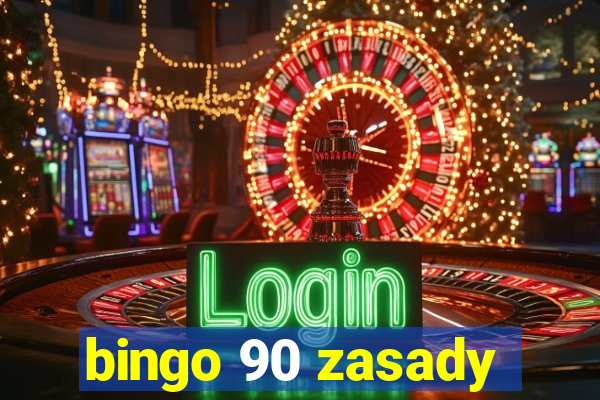 bingo 90 zasady