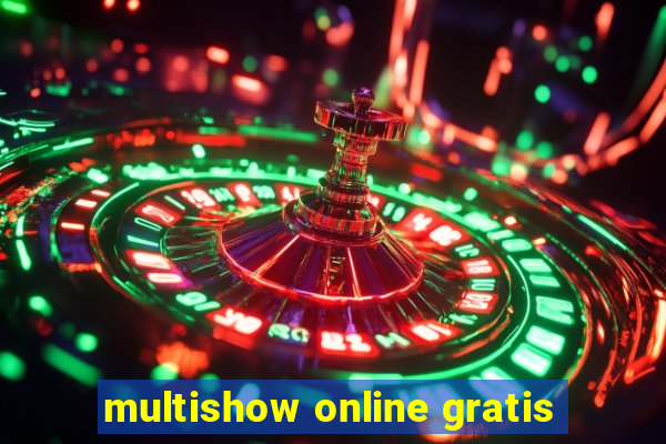 multishow online gratis