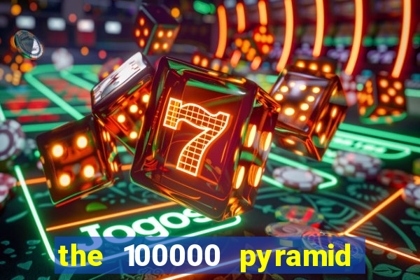 the 100000 pyramid slot review