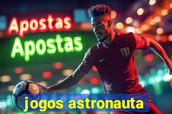 jogos astronauta