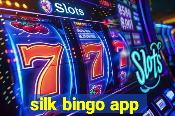 silk bingo app